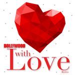 Bollywood With Love - Retro - Husnlal-Bhagatram Song Download